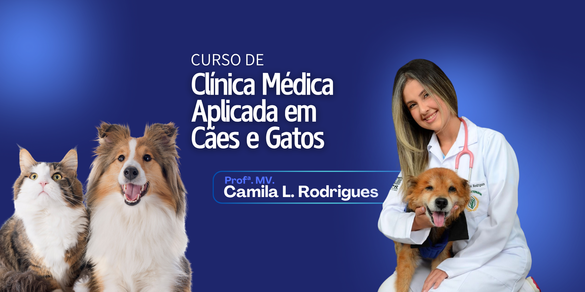 Capa do curso de clinica de cão e gato com a Prof. Camila Rodrigues