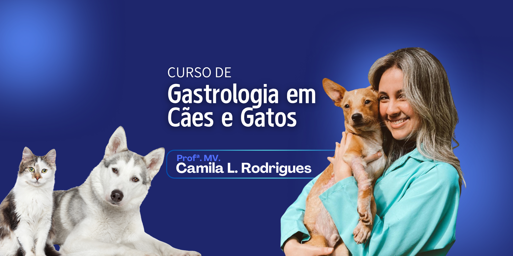 Capa do curso de gastrologia em cão e gato com a Prof. Camila Rodrigues